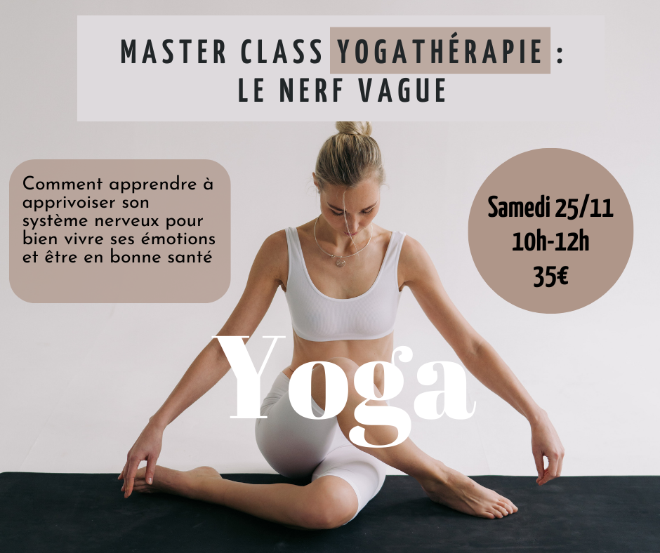 MASTER CLASS YOGATHERAPIE : LE NERF VAGUE, LA CLÉ DU BONHEUR